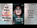 Full Screen Whatsapp Status Naino Ki To Baat Naina Jane Hai New Full Screen Whatsapp Status Love