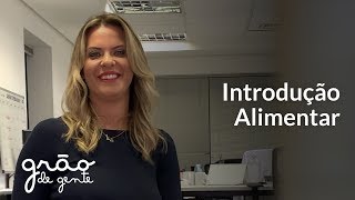 Dra. Elaine de Pádua responde dúvidas sobre introdução alimentar | Beabá Grão de Gente