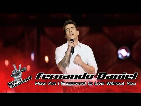 Fernando Daniel - How Am I Supposed to Live Without You (Michael Bolton) | Gala | The Voice Portugal