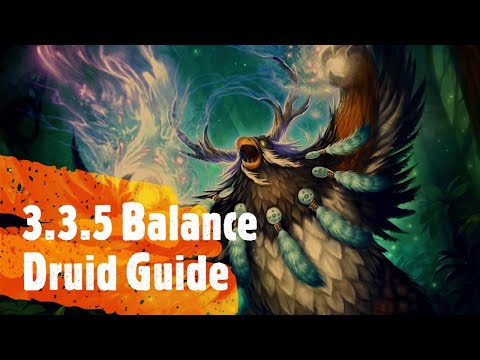 3.3.5 Balance Druid Guide [PvE][WotLK]