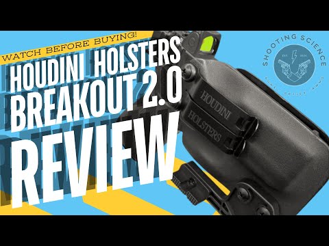 Watch Before you Buy: Houdini Holsters Breakout 2.0 Review