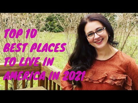 Top 10 Best Places to Live in America in 2021