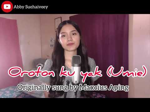 OROTON KU YAK |UMIE (MAXCIUS APING) - ABBY SUEHAIVEEY COVER