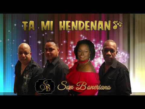 Son Boneriano - Ta mi hendenan