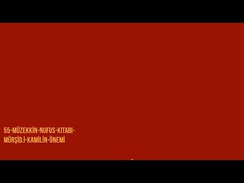 55-MÜZEKKİN NUFUS KITABI -MÜRŞİDİ KAMİLİN ÖNEMİ