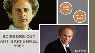 Art Garfunkel - Scissors cut (lyrics) - 1981...