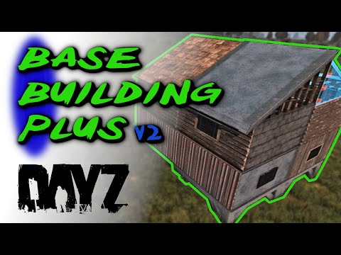Base no DAYZ usando Base Building Plus (BBP) versão 2.0