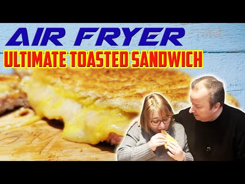 Air Fryer Luxury Toasted Sandwich - So Tasty
