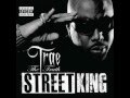 Trae Tha Truth - Not My Time 