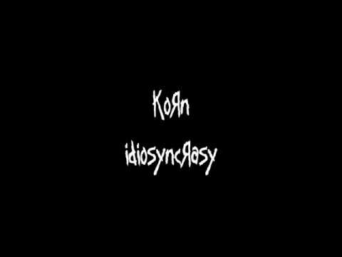 Korn - Idiosyncrasy | Lyrics Video
