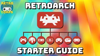 RetroArch Starter Guide (2022)