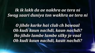 kaun nachdi lyrics sonu ke titu ki sweety guru randhawa