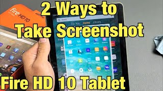 Fire HD 10 Tablet: 2 Ways to Take Screenshot