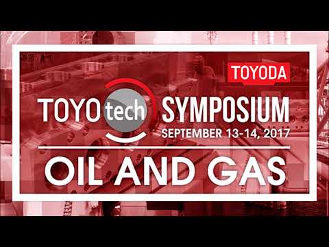 TOYOTECH 2017: Oil, Gas & Valve Symposium