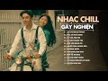 NHẠC BOLERO CHILL H2K HAY NHẤT 2023 TOP Nhạc Chill Gây Nghiện Mới Nhất Hỏi Vợ Ngo�