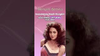 Download lagu Meriam Bellina - Seandainya Masih Mungkin mp3 Download lagu Meriam Bellina - Seandainya Masih Mungkin mp3