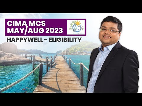 CIMA MCS May Aug 2023- HAPPYWELL - Eligibility