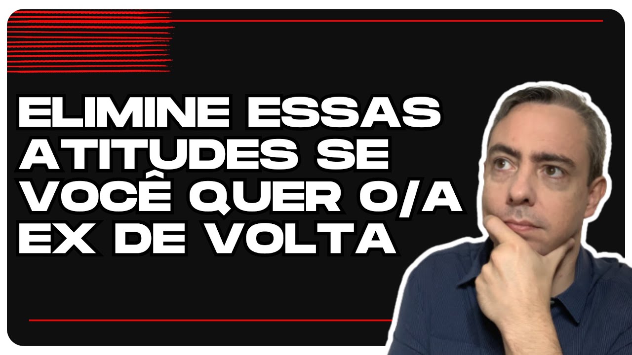 Saiba quais atitudes vão destruir as suas chances de voltar com o/a ex e salvar seu casamento