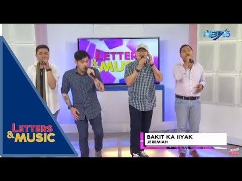 Jeremiah - Bakit Ka Iiyak (NET25 Letters and Music)