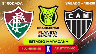 AO VIVO FLUMINENSE X ATLÉTICO-MG | BRASILEIRÃO SÉRIE A 8ª RODADA - 21/03/2026
