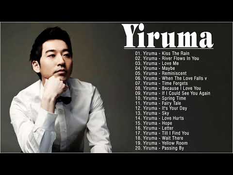 Yiruma Playlist Collection - Yiruma Greatest Hits Full Album 2021 - Relaxing Piano Music