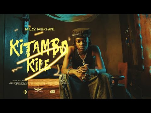 Mczo Morfani-Kitambo Kile Official Music Video