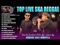 Fida AP X James AP X David Chandra - Dirimu Dan Dirinya - Live Ska Reggae Terbaru 2023 TRENDING