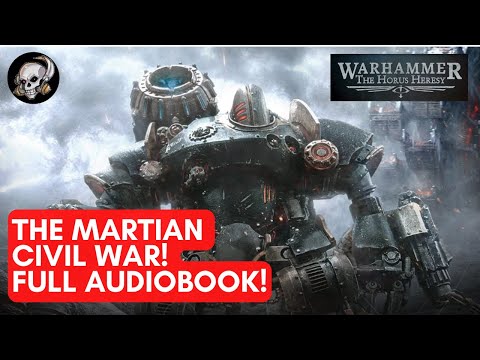 30K LORE - THE MARTIAN CIVIL WAR