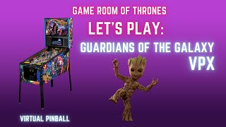 Let’s Play: Guardians of the Galaxy Visual Pinball Table VPX - Virtual Pinball #pinball #vpx #retro