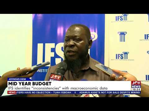 Mid-Year Budget: IFS identifies 'inconsistencies' with macroeconomic data