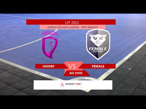 (AO VIVO) UNIDEP PATO FUTSAL X FEMALE - LFF 2023