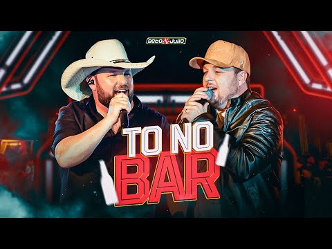 Beto e Julio - To No Bar (Ao Vivo) DVD A Hora É Agora