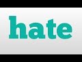 hate meaning and pronunciation