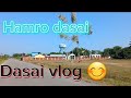 Dasai Ma Pani vlog banauna xodiyena😊😊 Dasai bises 2080 @Poudel.Vlog2