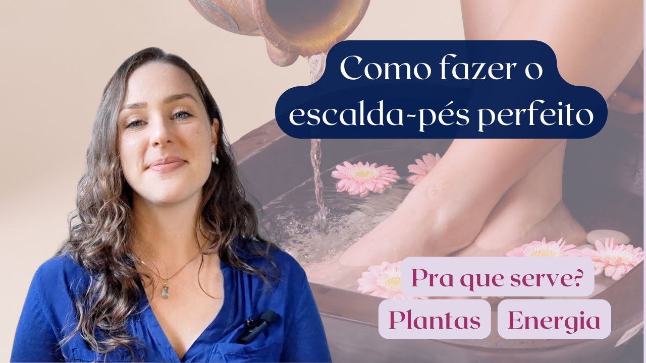 Como fazer escalda pés? Funciona? Benefícios, como utilizar plantas e muito mais