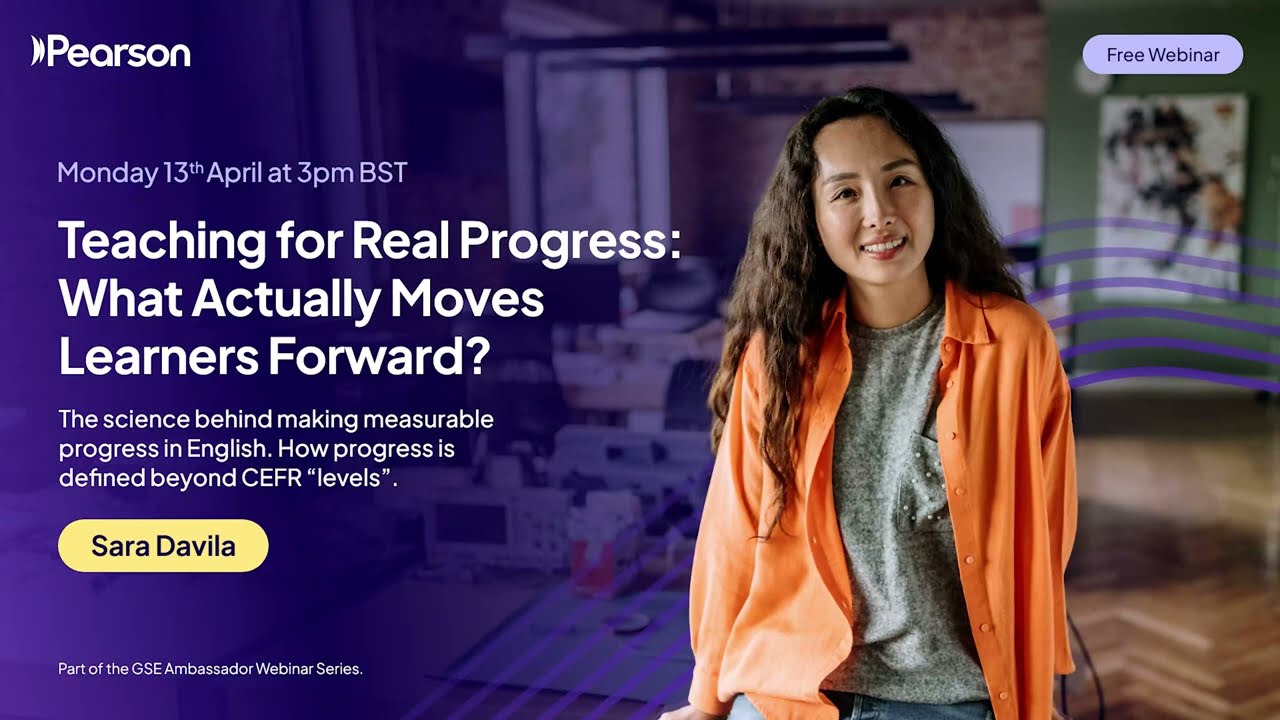 "Teaching for real progress: what actually moves learners forward?" Webinar recording