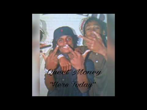 Queet Money - Here Today
