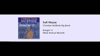 Christian McBride Big Band - Full House - Bringin' It - 07