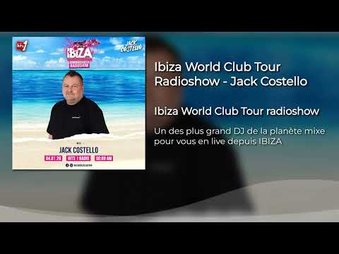 Ibiza World Club Tour Radioshow - Jack Costello