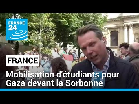 France : mobilisation d'étudiants pour Gaza devant la Sorbonne • FRANCE 24