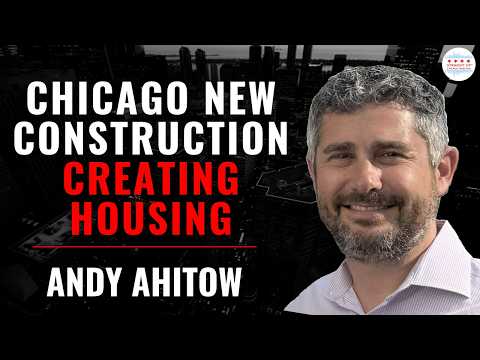 Chicago New Construction Creating Housing with Andy Ahitow
