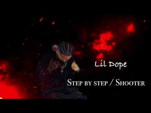 Lil Dope - Step By Step / DISS TRACK (Shooter) - Official Visualizer 