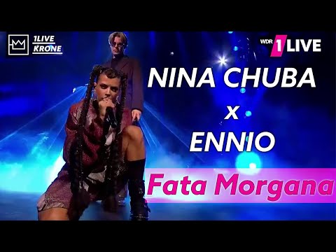 Nina Chuba x ENNIO - Fata Morgana | 1Live Krone 2024