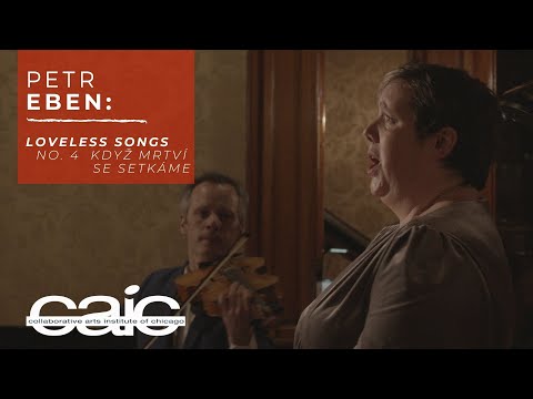 PETR EBEN: Loveless Songs, no. 1 Zed