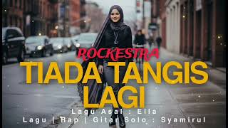 Download lagu TIADA TANGIS LAGI (rockestra version)  mp3