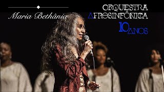 AFROSINFÔNICA - MEMÓRIAS 1 {Maria Bethânia} {Salve as Folhas}