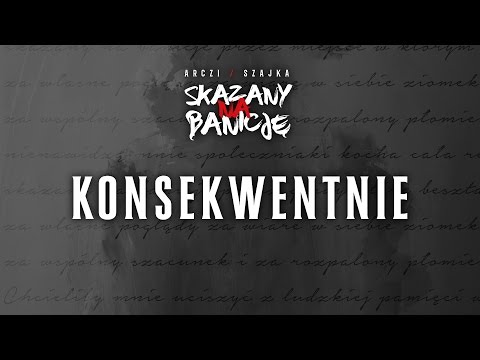 Arczi $zajka ft. Siupacz, Żabol - Konsekwentnie