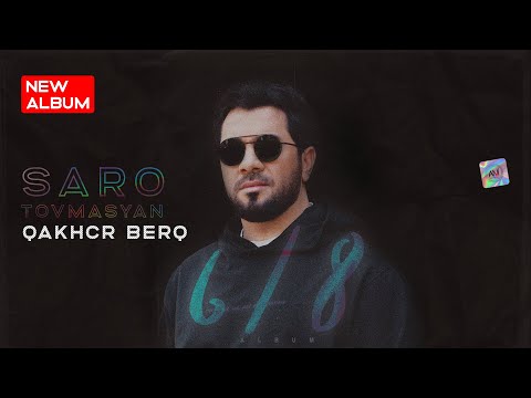 Saro Tovmasyan - Qakhcr Berq ( Album «6/8» )