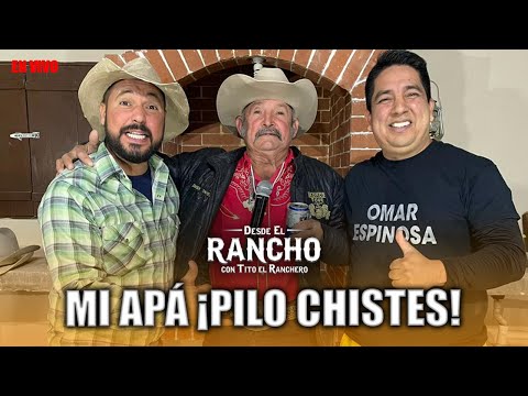 Desde el Rancho con Pilo Chistes
