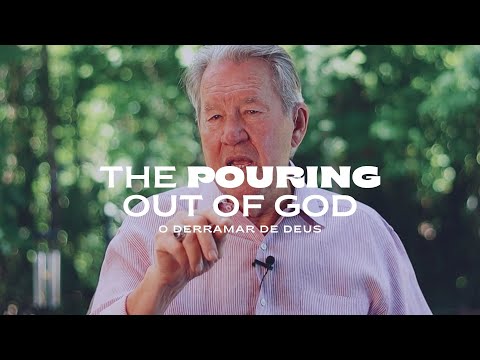 The Pouring Out of God | Dan Duke